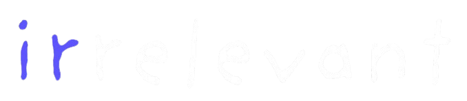 irrelevant
